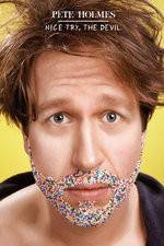 Watch Pete Holmes: Nice Try, the Devil! Primewire