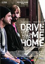 Watch Drive Me Home Primewire