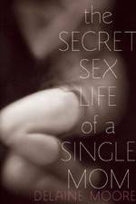 Watch The Secret Sex Life of a Single Mom Primewire
