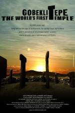 Watch Gobeklitepe The World's First Temple Primewire