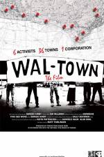 Watch Wal-Town the Film Primewire