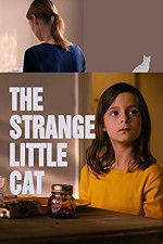 Watch The Strange Little Cat Primewire