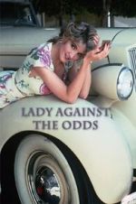Watch Lady Against the Odds Primewire