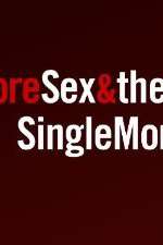 Watch More Sex & the Single Mom Primewire