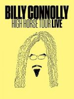 Watch Billy Connolly: High Horse Tour Live Primewire