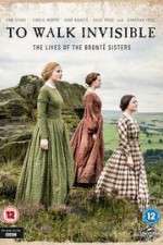 Watch To Walk Invisible: The Bronte Sisters Primewire