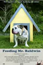 Watch Feeding Mr. Baldwin Primewire