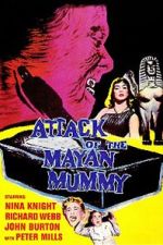 Watch Attack of the Mayan Mummy Primewire