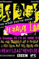 Watch Heavy Load Primewire