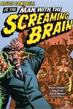 Watch Man with the Screaming Brain Primewire