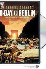 Watch George Stevens D-Day to Berlin Primewire