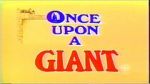 Watch Once Upon a Giant Primewire