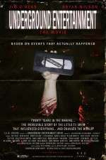 Watch Underground Entertainment: The Movie Primewire