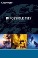 Watch Impossible City Primewire