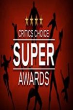 Watch The Critics\' Choice Super Awards Primewire