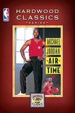Watch Michael Jordan: Air Time Primewire