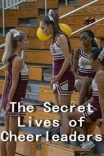 Watch The Secret Lives of Cheerleaders Primewire