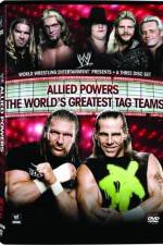 Watch WWE Allied Powers - The World's Greatest Tag Teams Primewire