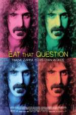 Watch Eat That Question Frank Zappa in His Own Words Primewire