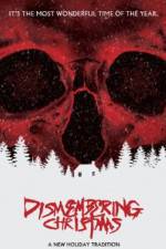 Watch Dismembering Christmas Primewire