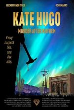 Watch Kate Hugo: Murder After Mayhem Primewire