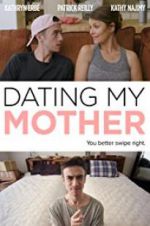 Watch Dating My Mother Primewire