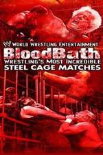 Watch WWE Bloodbath Wrestling's Most Incredible Steel Cage Matches Primewire