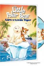 Watch The Little Polar Bear Lars and the Little Tiger Primewire