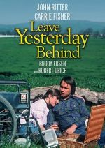 Watch Leave Yesterday Behind Primewire