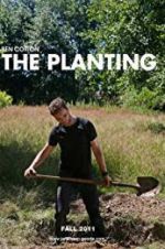 Watch The Planting Primewire