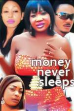 Watch Money Never Sleeps Primewire