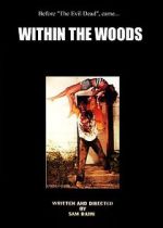 Watch Within the Woods (Short 1978) Primewire