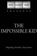 Watch The Impossible Kid Primewire