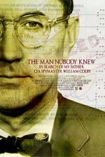 Watch The Man Nobody Knew: In Search of My Father, CIA Spymaster William Colby Primewire