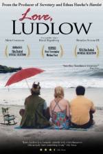Watch Love, Ludlow Primewire