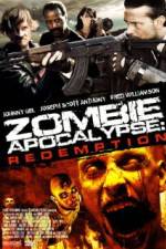 Watch Zombie Apocalypse Redemption Primewire
