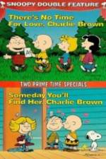 Watch Theres No Time for Love Charlie Brown Primewire