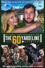 Watch The 60 Yard Line Primewire