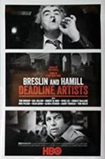 Watch Breslin and Hamill: Deadline Artists Primewire
