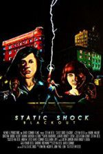 Watch Static Shock Blackout Primewire