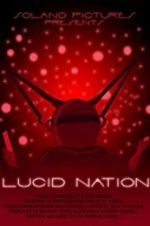 Watch Lucid Nation Primewire