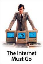 Watch The Internet Must Go Primewire