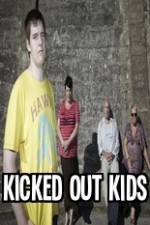 Watch Kicked Out Kids Primewire