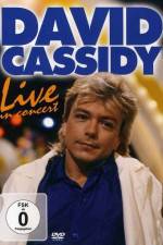 Watch David Cassidy: Live - Hammersmith Apollo Primewire