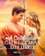 Watch A California Christmas: City Lights Primewire