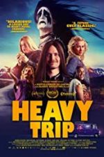 Watch Heavy Trip Primewire