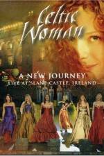 Watch Celtic Woman: A New Journey (2006) Primewire