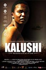 Watch Kalushi: The Story of Solomon Mahlangu Primewire