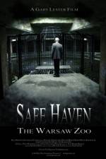 Watch Safe Haven: The Warsaw Zoo Primewire