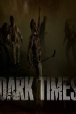 Watch Dark Times Primewire